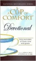 Cup of Comfort Devotional: Daily Reflections to Reaffirm Your Faith in God