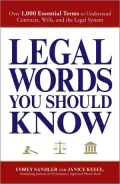 Legal Words You Should Know: Over 1,000 Essential Terms to Understand Contracts, Wills, and the Legal System
