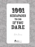 1001 Sexcapades to Do If You Dare