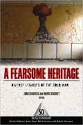 A Fearsome Heritage: Diverse Legacies of the Cold War