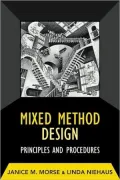 Mixed Method Design: Principles and Procedures