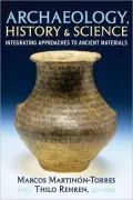 Archaeology, History, and Science: Integrating approaches to ancient materials
