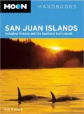Moon Handbook: San Juan Islands: Including Victoria and the Southern Gulf Islands