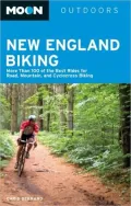 Moon New England Biking: More Than 100 of the Best Rides for Road, Mountain, and Cyclocross Biking