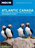 Moon Atlantic Canada: Nova Scotia, New Brunswick, Prince Edward Island, Newfoundland, and Labrador