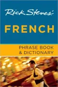 Rick Steves' French Phrase Book and Dictionary