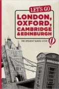 Let's Go London, Oxford, Cambridge & Edinburgh: The Student Travel Guide