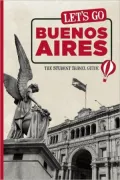 Let's Go Buenos Aires: The Student Travel Guide