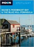 Moon Spotlight Maine's Penobscot Bay & the Blue Hill Peninsula