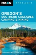 Moon Spotlight Oregon's Southern Cascades Camping & Hiking