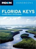 Moon Florida Keys: Including Miami & the Everglades