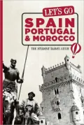 Let’s Go Spain, Portugal & Morocco: The Student Travel Guide