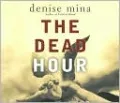 The Dead Hour (Paddy Meehan Series #2)