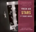 Fresh Air: Stars with Terry Gross