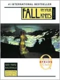 Fall on Your Knees