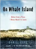 On Whale Island: Notes from a Place I Never Meant to Leave