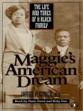 Maggie's American Dream: The Life and Times of a Black Family