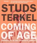Coming of Age: Growing up in the Twentieth Century