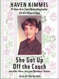 She Got up off the Couch: And Other Heroic Acts from Mooreland, Indiana