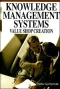 Knowledge Management Systems: Value Shop Creation
