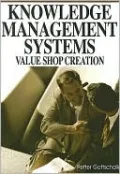 Knowledge Management Systems: Value Shop Creation