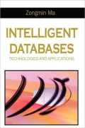 Intelligent Databases : Technologies and Applications