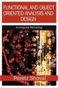 Functional And Object Oriented Analysis And Design: An Integrated Methodology