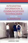 Integrating Information & Communications Technologies Into the Classroom