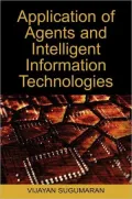 Application of Agents and Intelligent Information Technologies