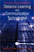 Future Directions in Distance Learning and Communications Technology