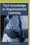 Tacit Knowledge in Organizational Learning