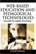 Web-Based Education and Pedagogical Technologies: Solutions for Learning Applications