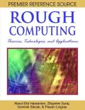 Rough Computing : Theories, Technologies and Applications