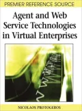 Agent and Web Service Technologies in Virtual Enterprises