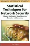 Statistical Techniques for Network Security: Modern Statistically-Based Intrusion Detection and Protection