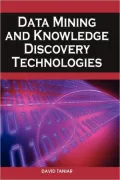 Data mining and knowledge discovery Technologies