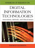 Handbook of Research on Digital Information Technologies: Innovations, Methods, and Ethical Issues