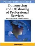 Outsourcing and Offshoring of Professional Services: Business Optimization in a Global Economy