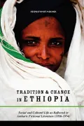Tradition & Change in Ethiopia: Social and Cultural Life as Reflected in Amharic Fictional Literature (1930-1974) by Molv]r, Reidulf Knut — book cover