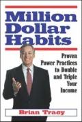 Book cover of Million Dollar Habits: Proven Power Practices to Double and Triple Your Income