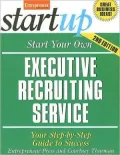 Start Your Own Executive Recruiting Service: Your Step-by-Step Guide to Success