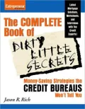 Dirty Little Secrets: Money-Saving Strategies the Credit Bureaus Won't Tell You
