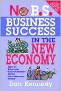 No B.S. Business Success for the New Economy