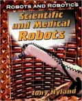 Scientific and Medical Robots