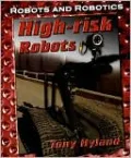 High-Risk Robots