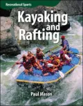 Kayaking and Rafting