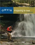 The Orvis Guide to Prospecting for Trout: How to Catch Fish When There's No Hatch to Match