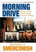 Morning Drive: Things I Wish I Knew Before I Started Talking
