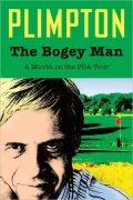 The Bogey Man: A Month on the PGA Tour
