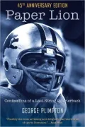 Paper Lion: Confessions of a Last-String Quarterback